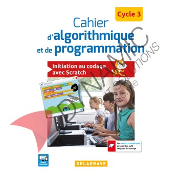 Cahier d'Algorithmique et de Programmation - Cycle 3 2017