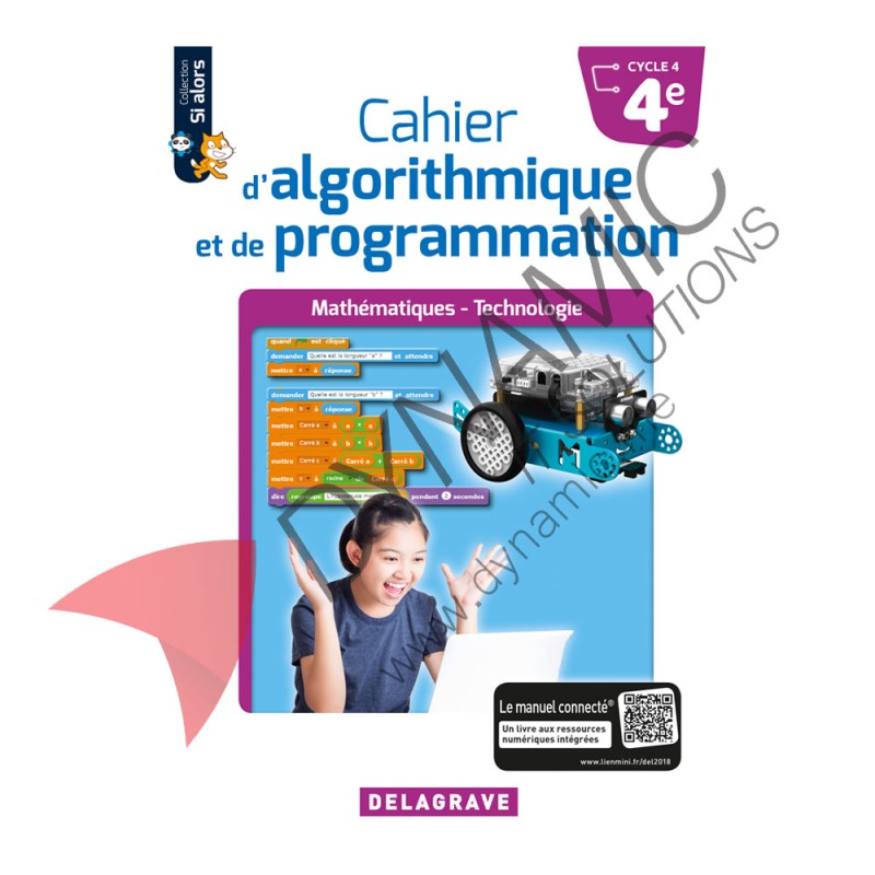 Cahier d'Algorithmique et de Programmation - Cycle 4 2018 Cahier d'Algorithmique et de Programmation - Cycle 4 2018